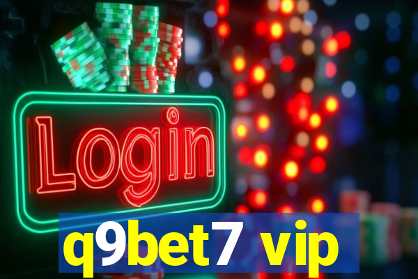 q9bet7 vip